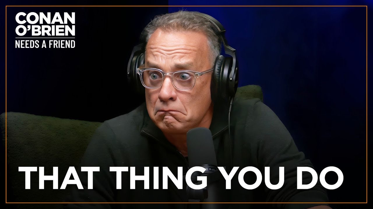Tom Hanks Doesn’t Have Any “Career Lows” | Conan O’Brien Needs A Friend