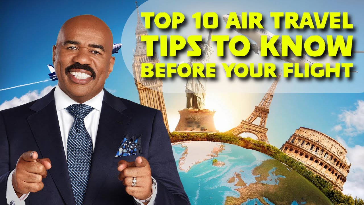 Top 10 Air Travel Tips to Know Before Your Flight