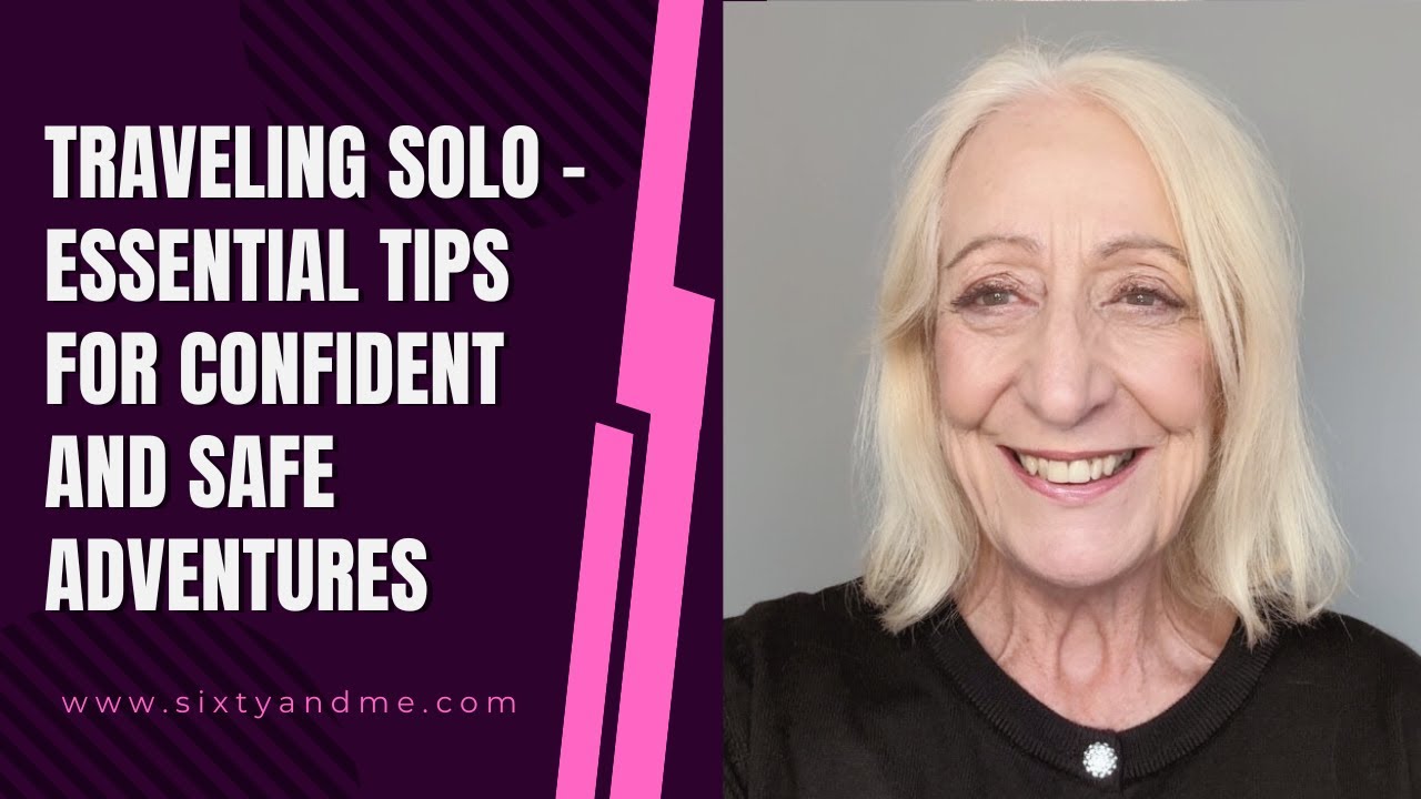 Traveling Solo – Essential Tips for Confident and Safe Adventures