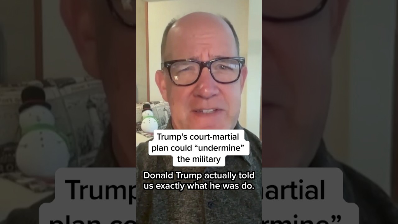 Trump’s court-martial plan could “undermine” the military