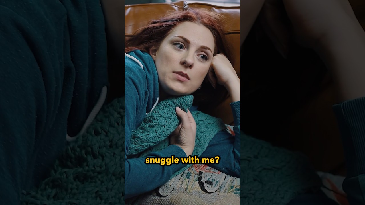 When she wants to snuggle