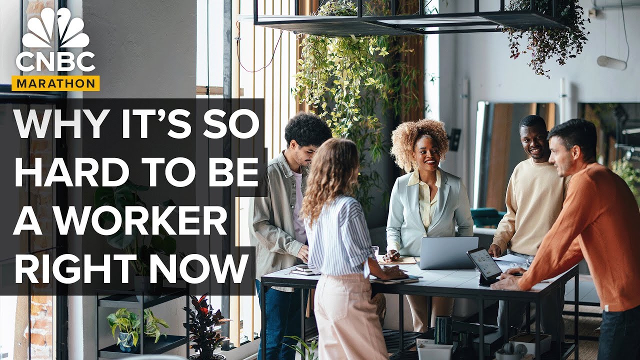 Why It’s So Hard To Be A Worker Right Now | CNBC Marathon