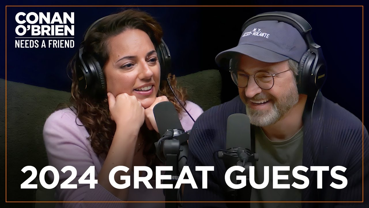 2024 Memorable Moments: Celebrity Interviews | Conan O’Brien Needs A Friend