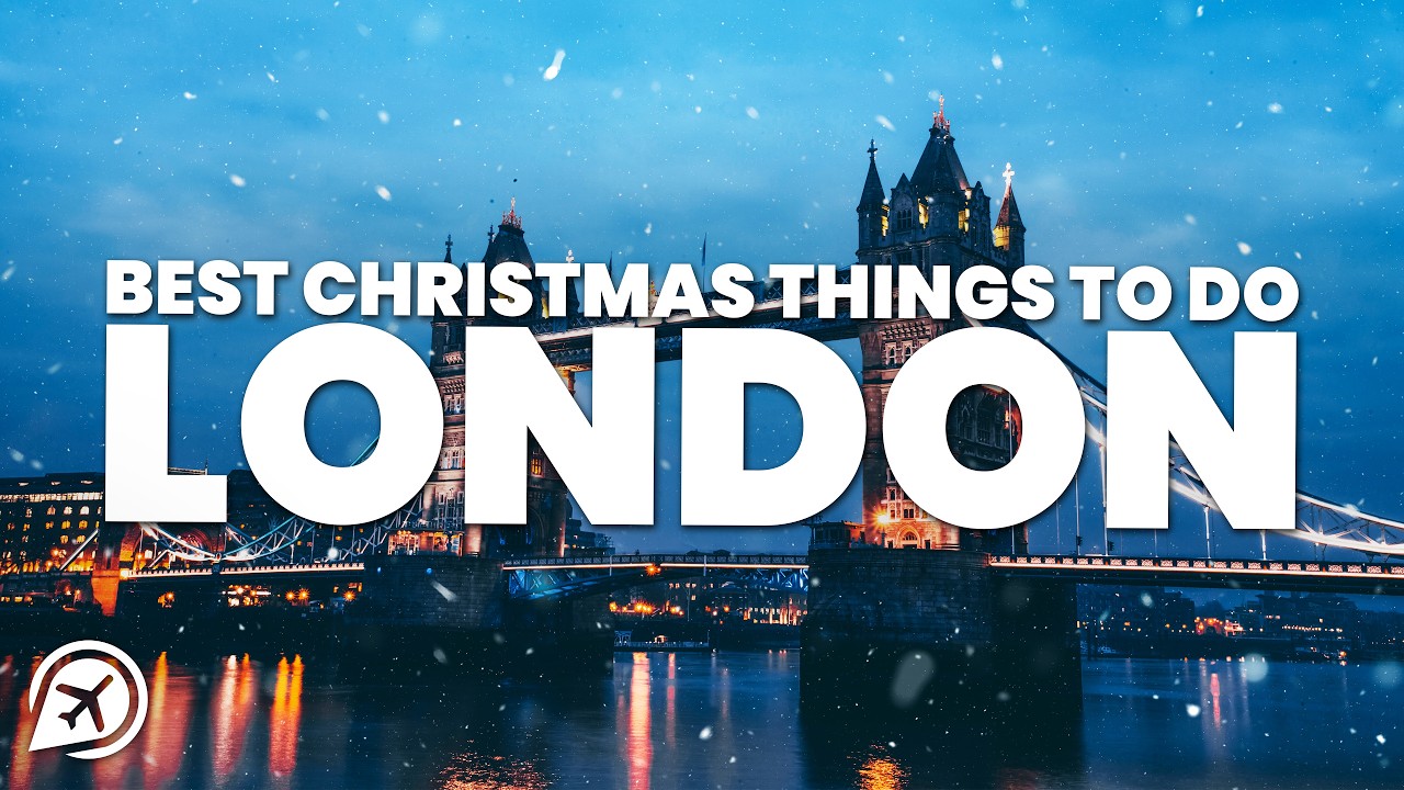 CHRISTMAS THINGS TO DO IN LONDON