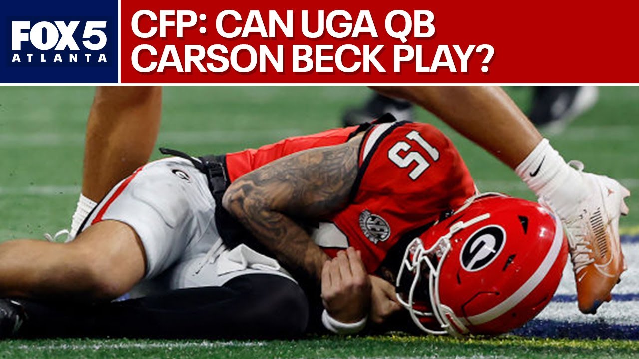 College Football Playoff: Can UGA QB Carson Beck play after injury? | FOX 5 News