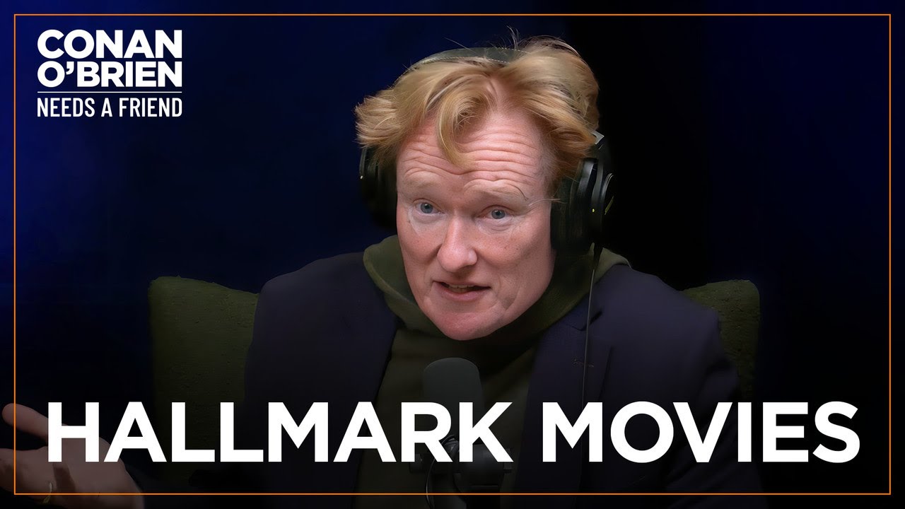 Conan Wants To Star In An Explicit Hallmark Movie | Conan O’Brien Needs A Friend