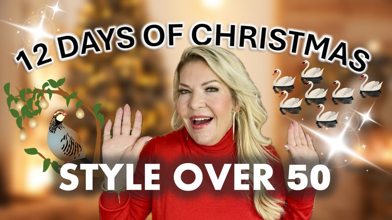 FASHION AND STYLE OVER 50 | MY 12 DAYS OF CHRISTMAS LOOKS