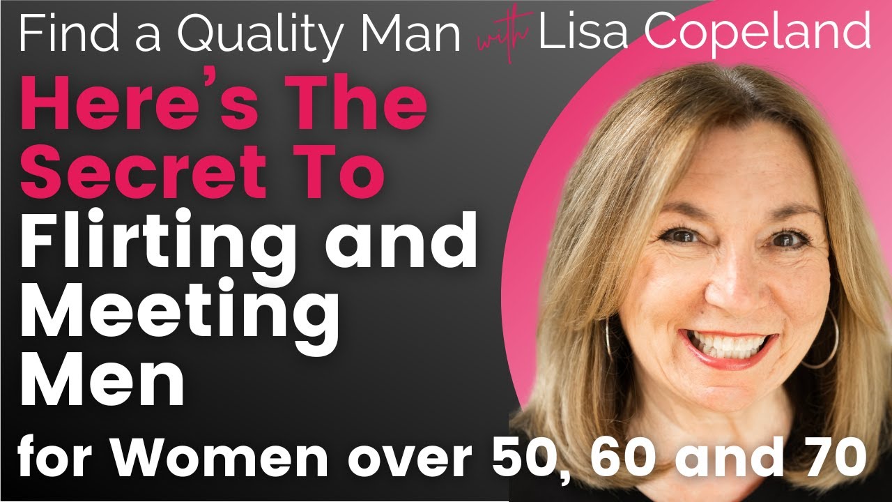 Here’s The Secret To Flirting and Meeting Men