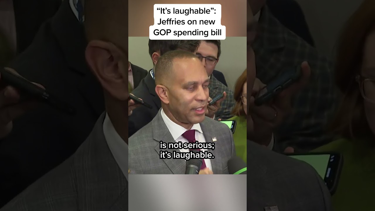 ‘It’s laughable’: Jeffries on new GOP spending bill