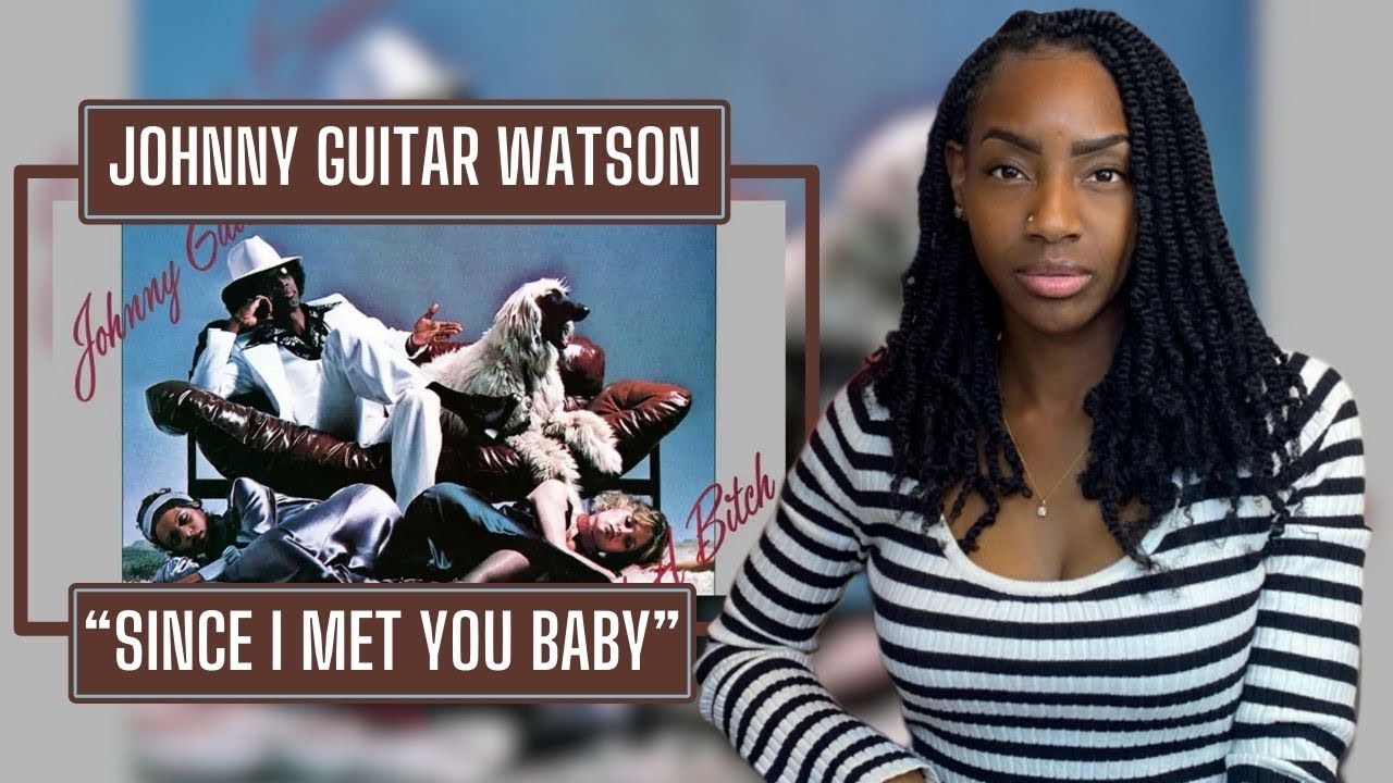 Johnny Guitar Watson – Since I Met You Baby  | REACTION 🔥🔥🔥
