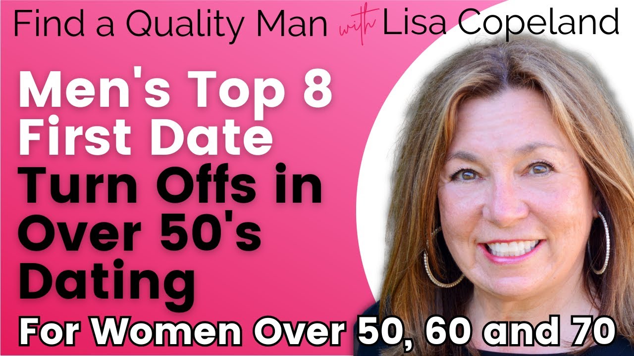 Men’s Top 8 First Date Turn Offs in Over 50’s Dating