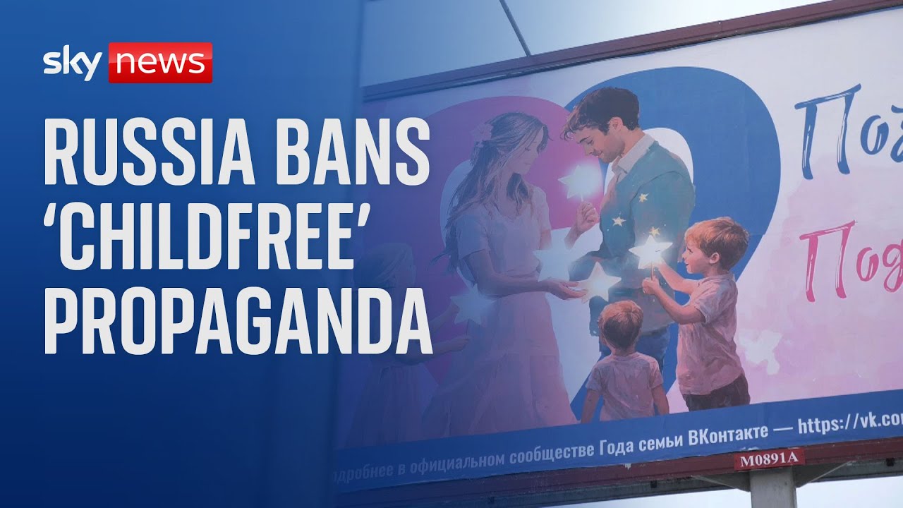 Russia bans ‘childfree propaganda’ in attempt to boost birth rate