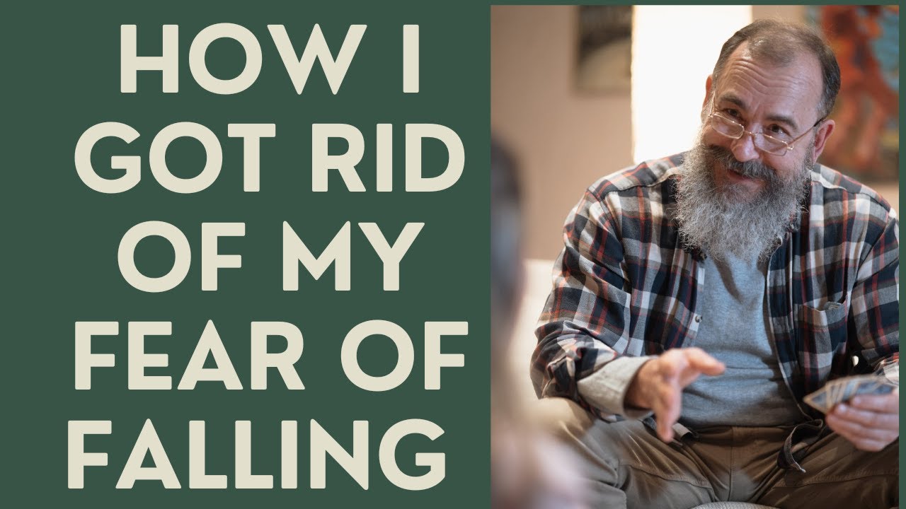 Seniors: How I got Rid of my Fear of Falling!