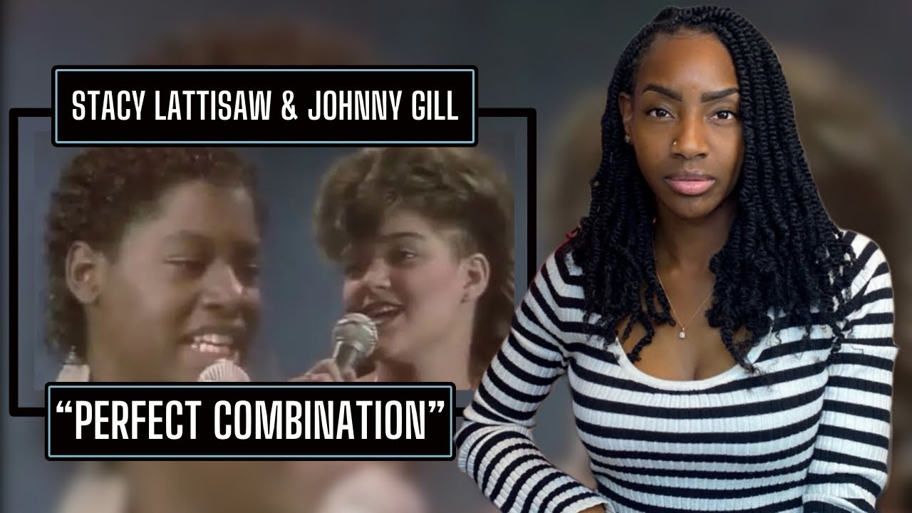 Stacy Lattisaw and Johnny Gill – Perfect Combination  | REACTION 🔥🔥🔥