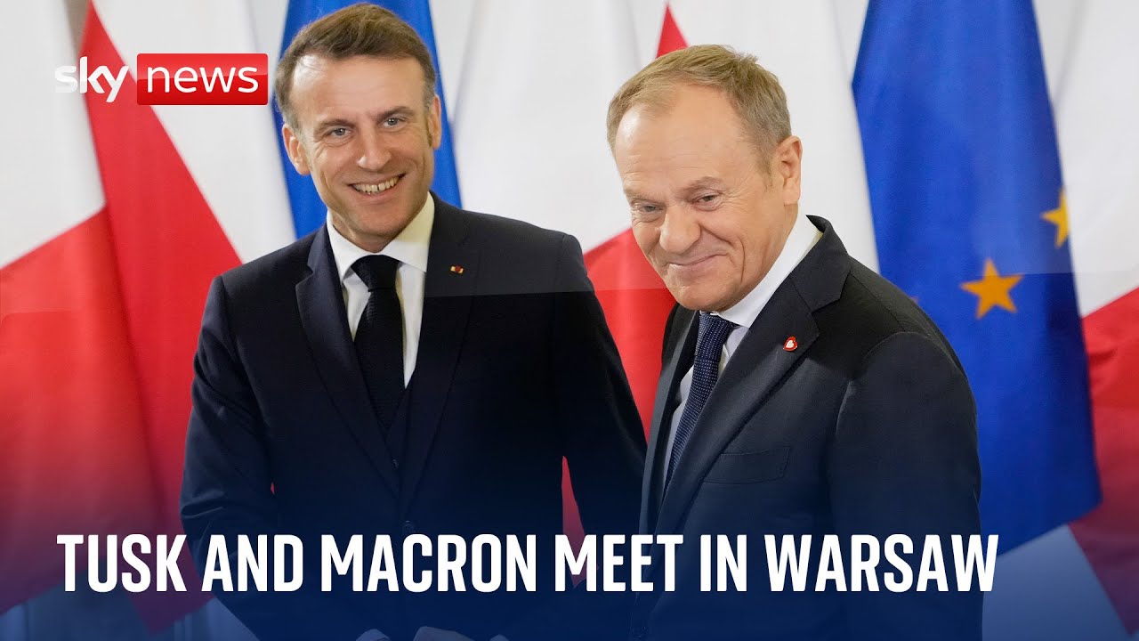 Watch live: French President Emmanuel Macron meets Polish Prime Minister Donald Tusk in Warsaw