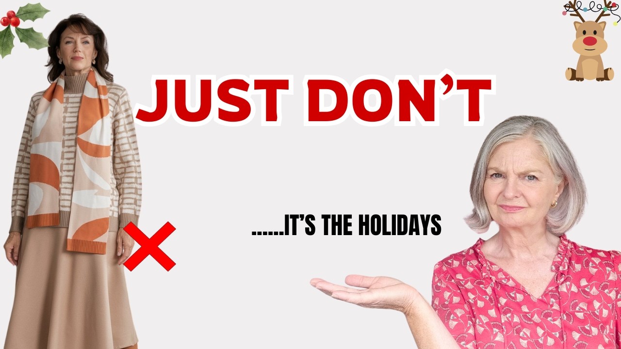 What Not To Wear THIS Christmas Season Over 60
