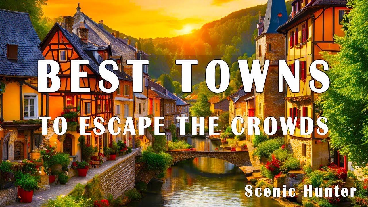 12 Best Small Towns To Escape From The Crowds | 4K Travel Guide