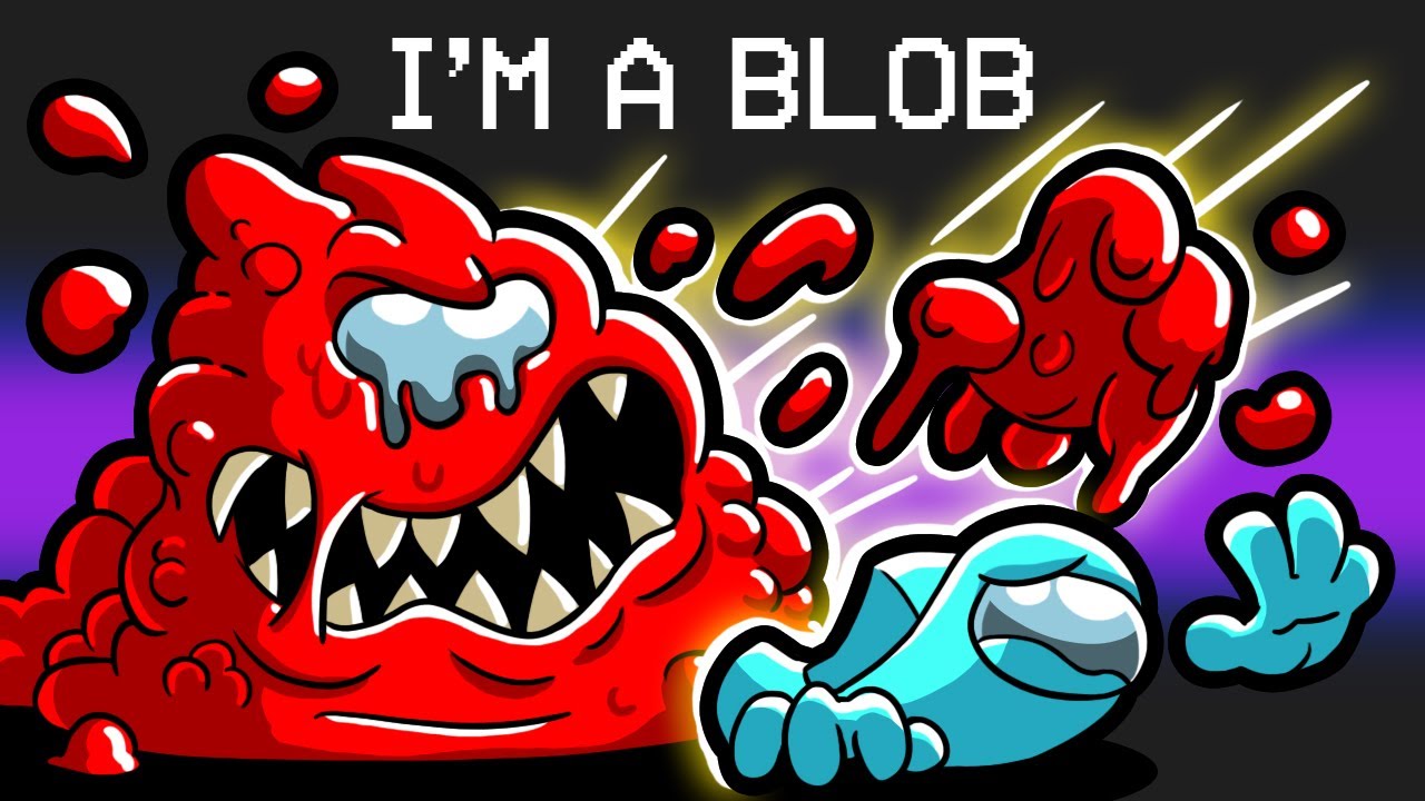 Among Us But I’m a BLOB