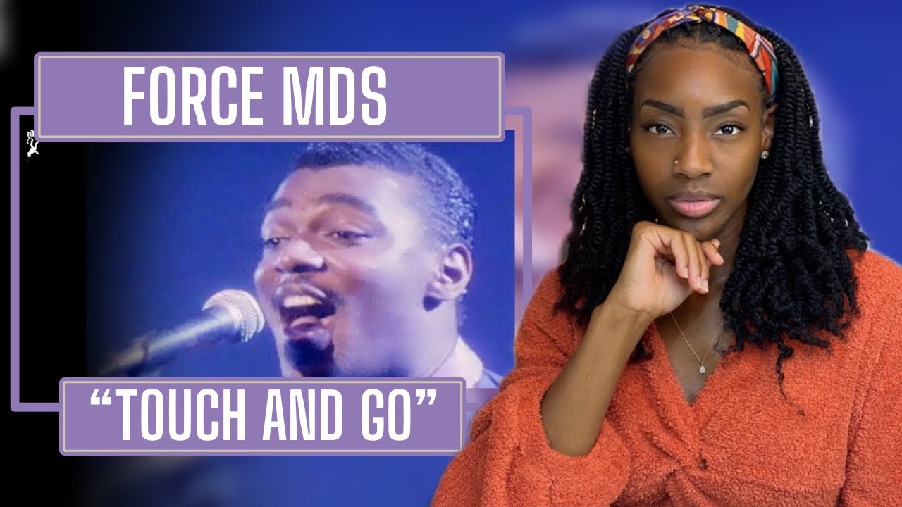 Force M.D.’s – Touch and Go | REACTION 🔥🔥🔥