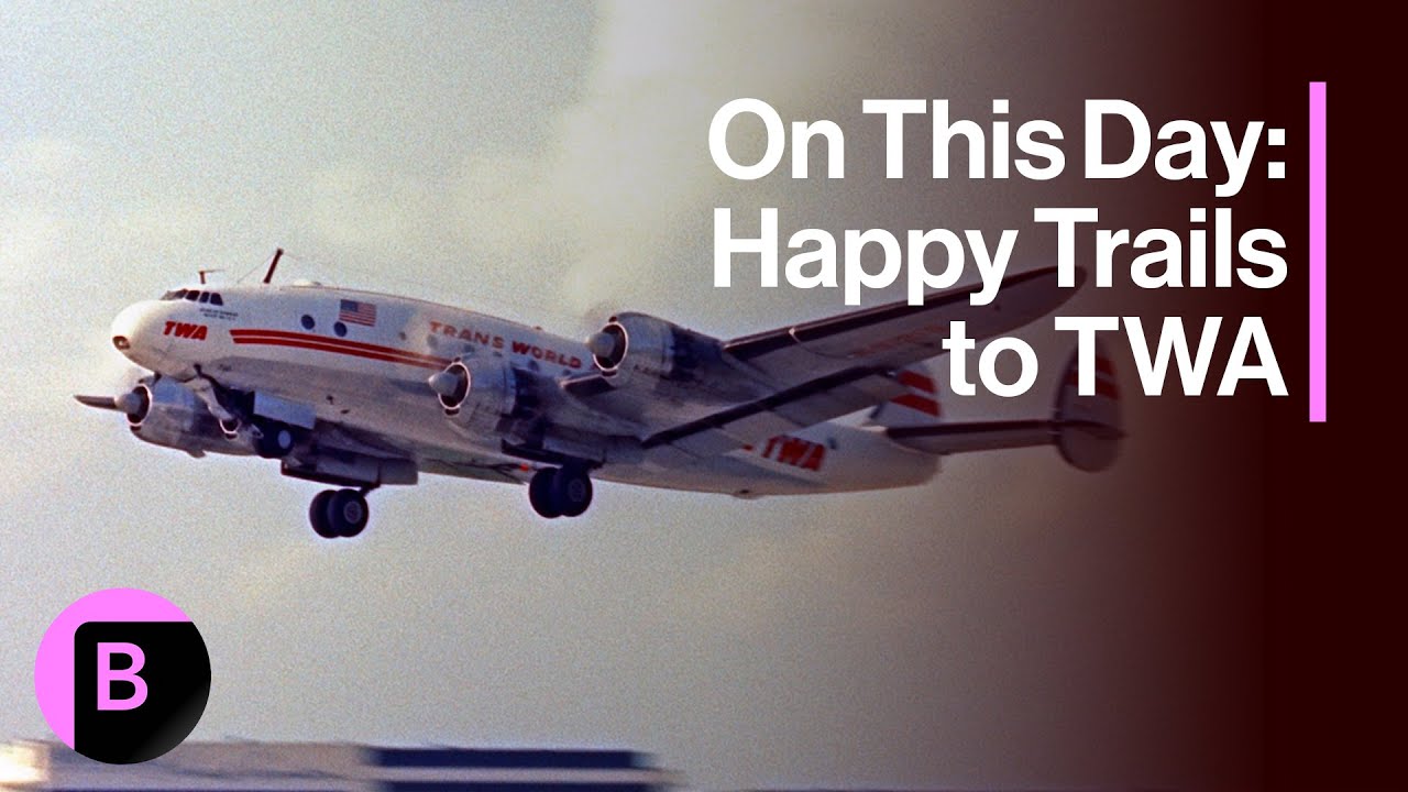 Happy Trails To TWA | On This Day