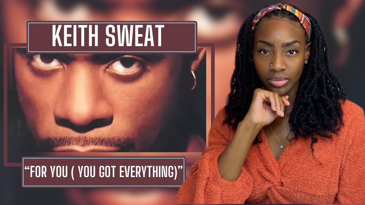 Keith Sweat – For You (You Got Everything) | REACTION 🔥🔥🔥