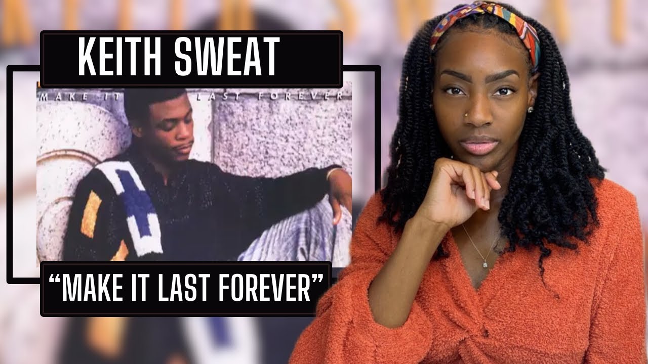 Keith Sweat ft. Jacci McGhee – Make It Last Forever | REACTION 🔥🔥🔥