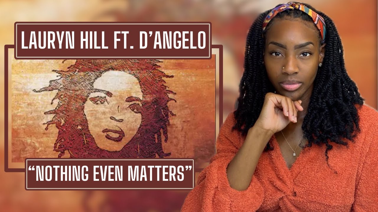 Lauryn Hill – Nothing Even Matters feat. D’Angelo | REACTION 🔥🔥🔥