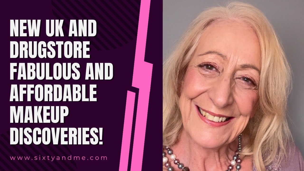 New UK and Drugstore Fabulous and Affordable Makeup Discoveries!