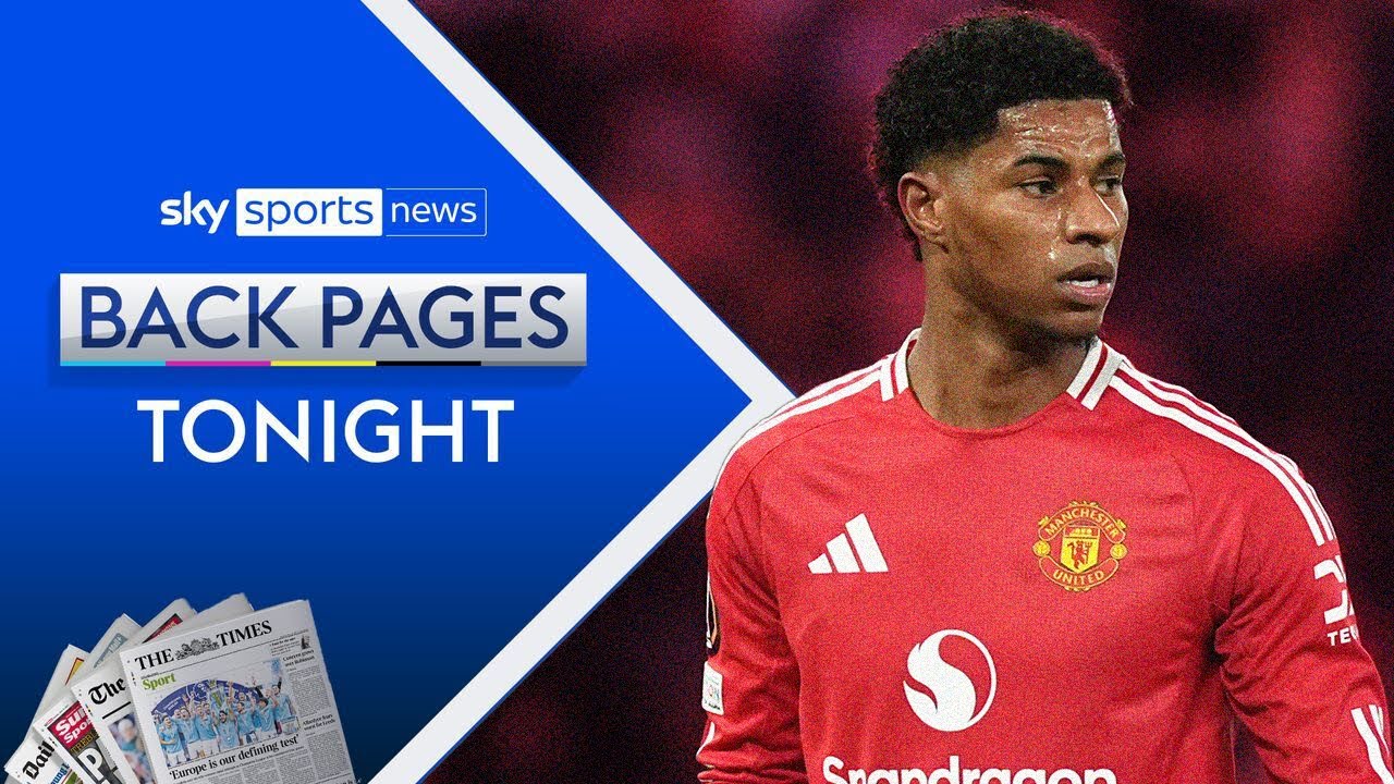 Rashford not given hope of first team return if he remains at Man Utd | Back Pages Tonight