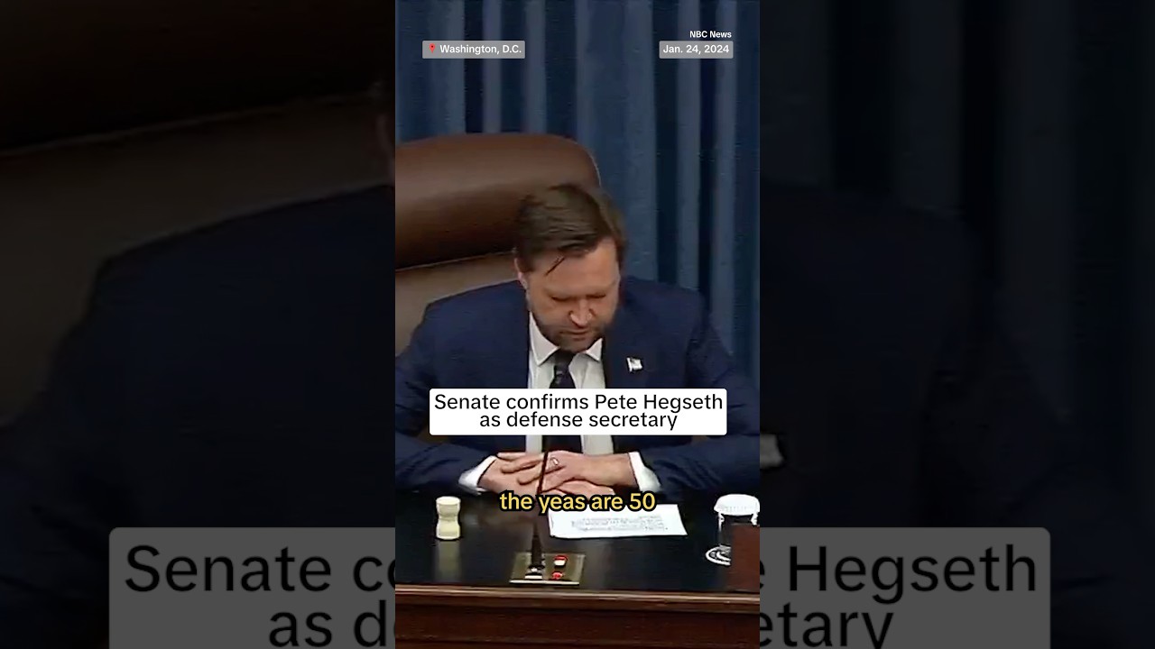 Senate confirms Pete Hegseth as defense secretary