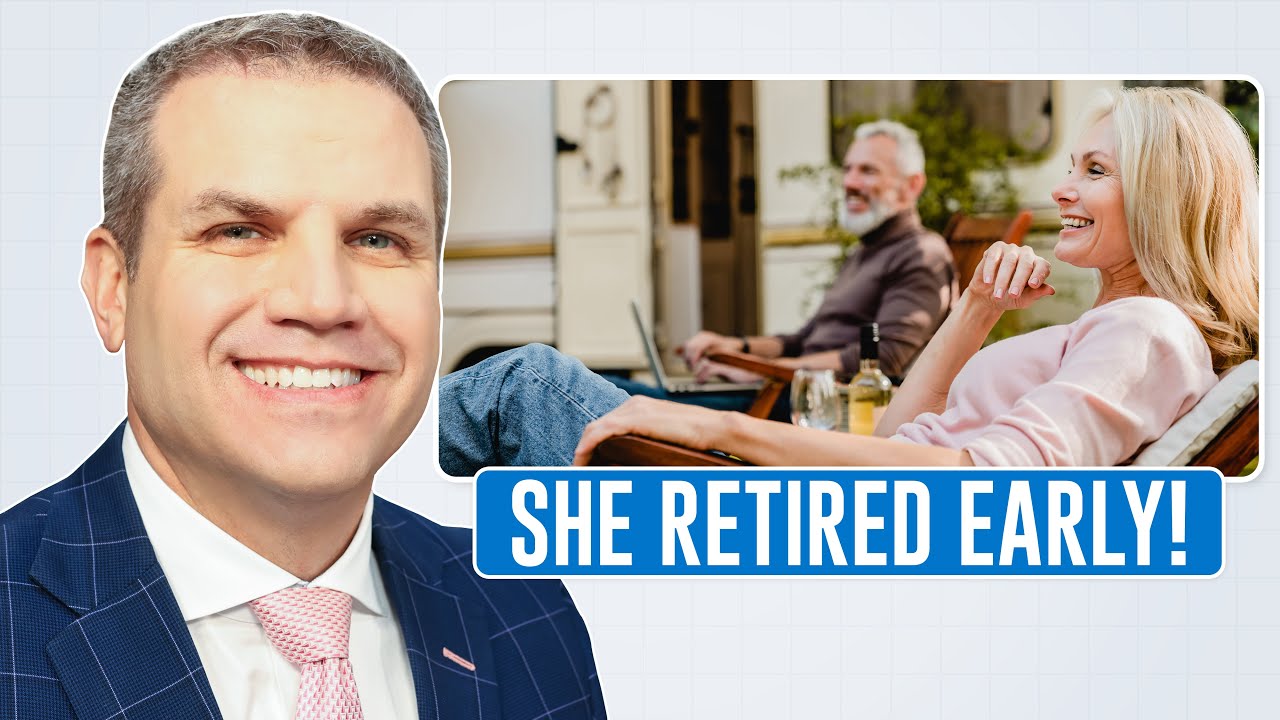 She Retired 2 Years Earlier Than Planned