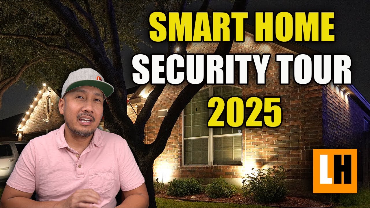 Smart Home Security Tour 2025
