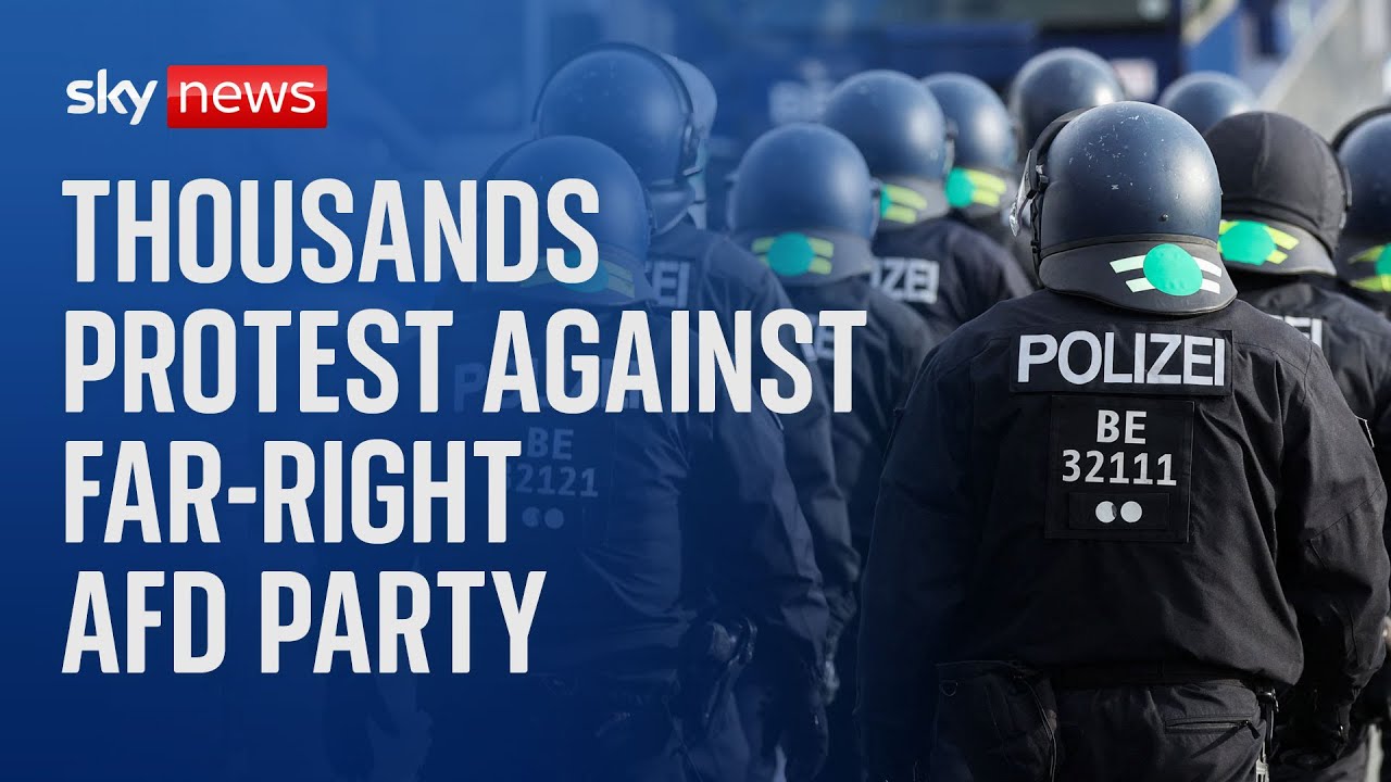 Tensions rise as thousands gather to protest against Germany’s far-right AfD party