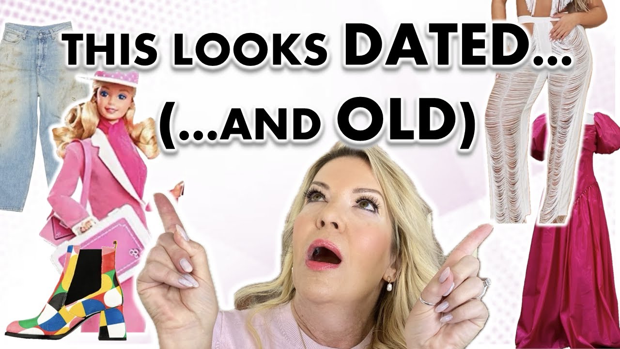 THE WORST THINGS YOU CAN WEAR THAT WILL MAKE YOU LOOK DATED IN 2025
