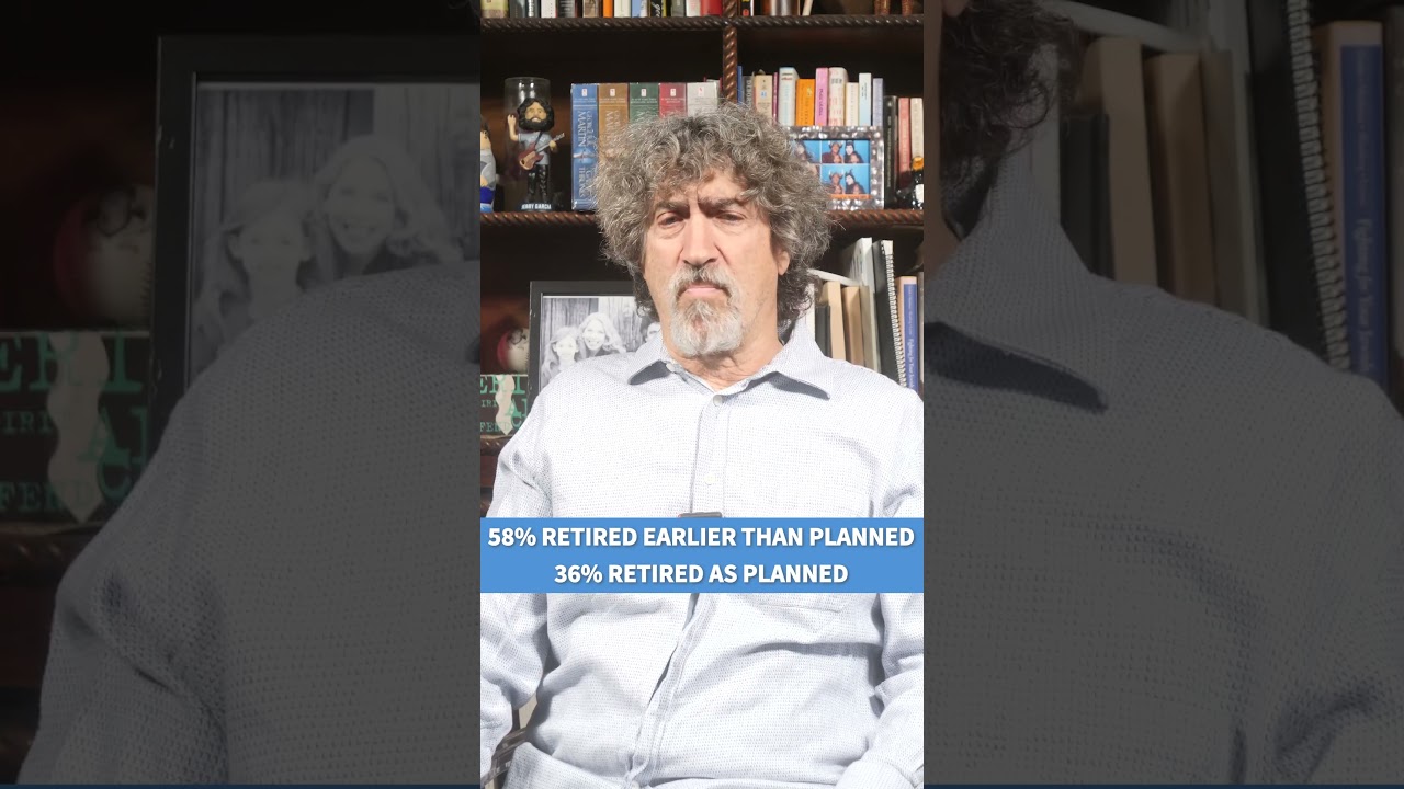 Too Many Retire Earlier Than Planned