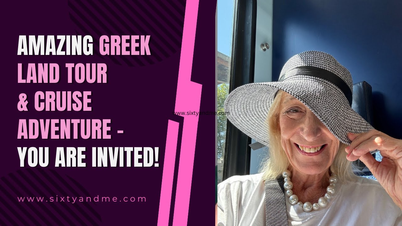 Amazing Greek Land Tour/Cruise Adventure – You are Invited!
