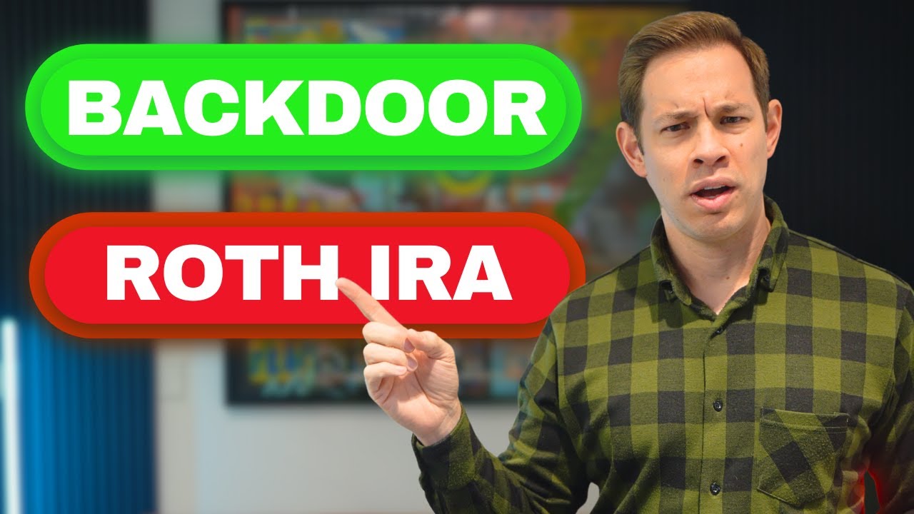 Backdoor Roth IRA: Everything You Need To Know In 5 Minutes