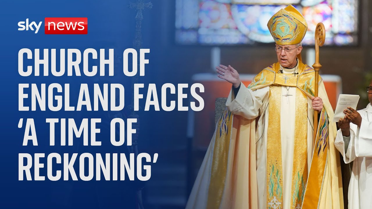 Church of England facing ‘time of reckoning’ in wake of scandals and historical abuse claims