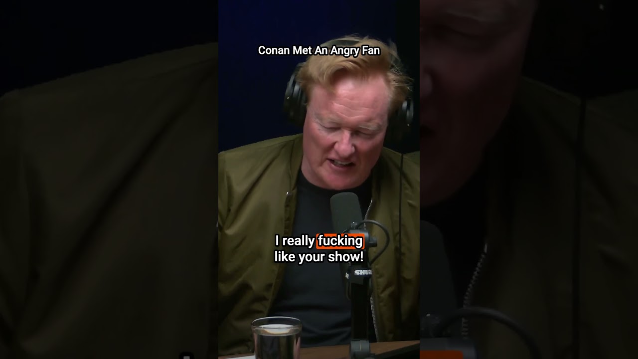 Conan met an angry fan. #conan #conaf #podcast