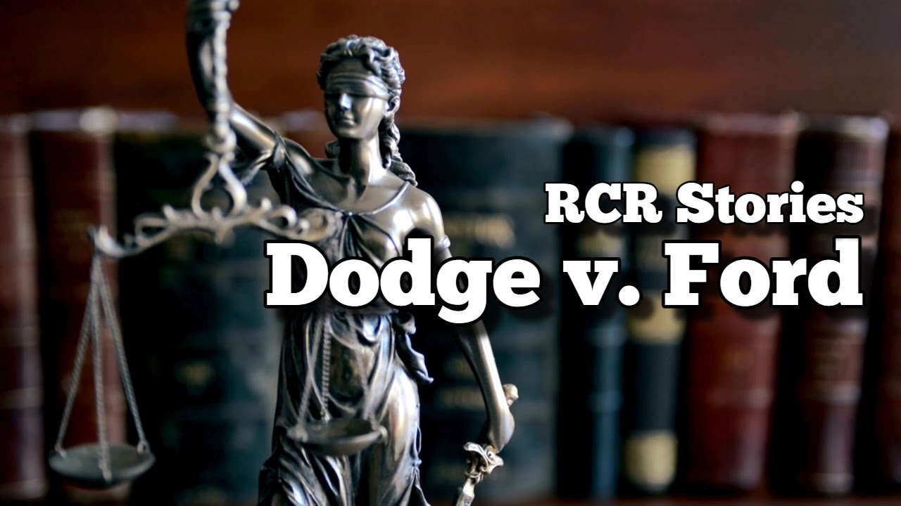 Dodge v Ford: The Case That Changed the Business World (RCR Stories)