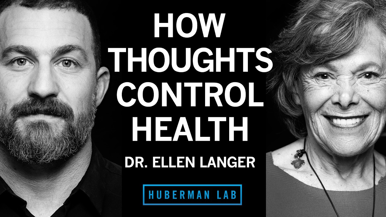 Dr. Ellen Langer: Using Your Mind to Control Your Physical Health & Longevity
