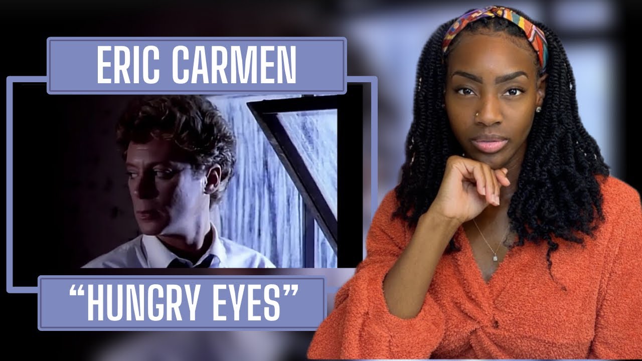 First Time Hearing Eric Carmen – Hungry Eyes| REACTION 🔥🔥🔥