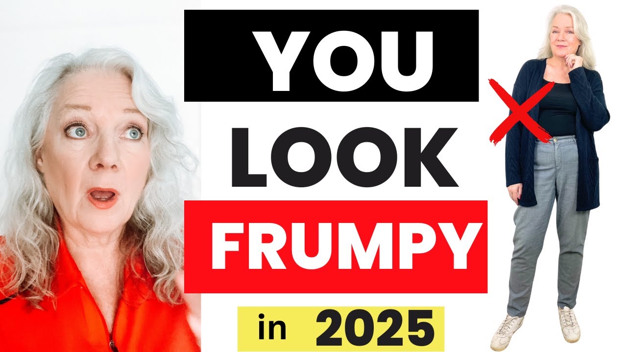 Frumpy Styling Mistakes 2025 Style & Fashion Tips Women Over 50 & 60