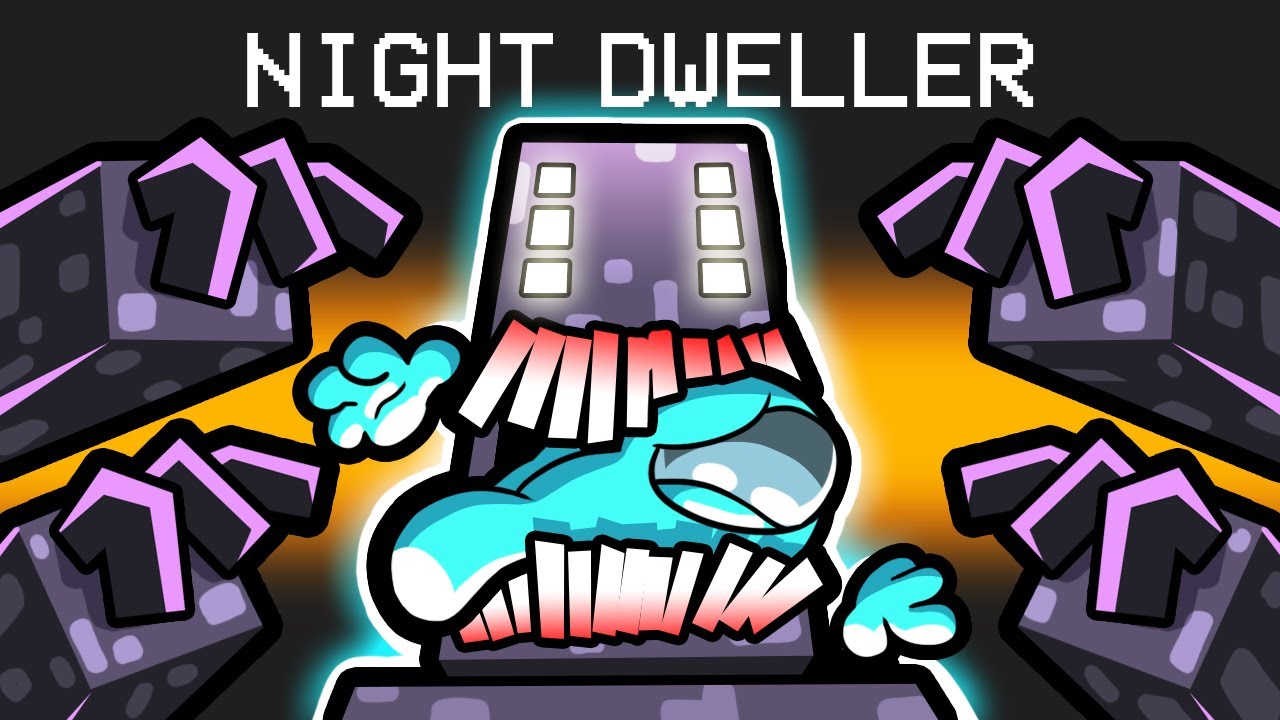 I Added a Night Dweller in Among Us