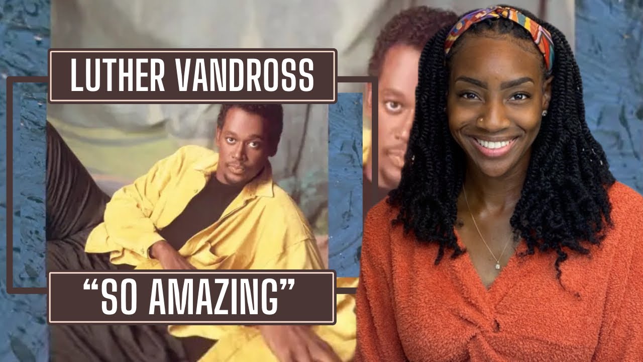 Luther Vandross – So Amazing   | REACTION 🔥🔥🔥