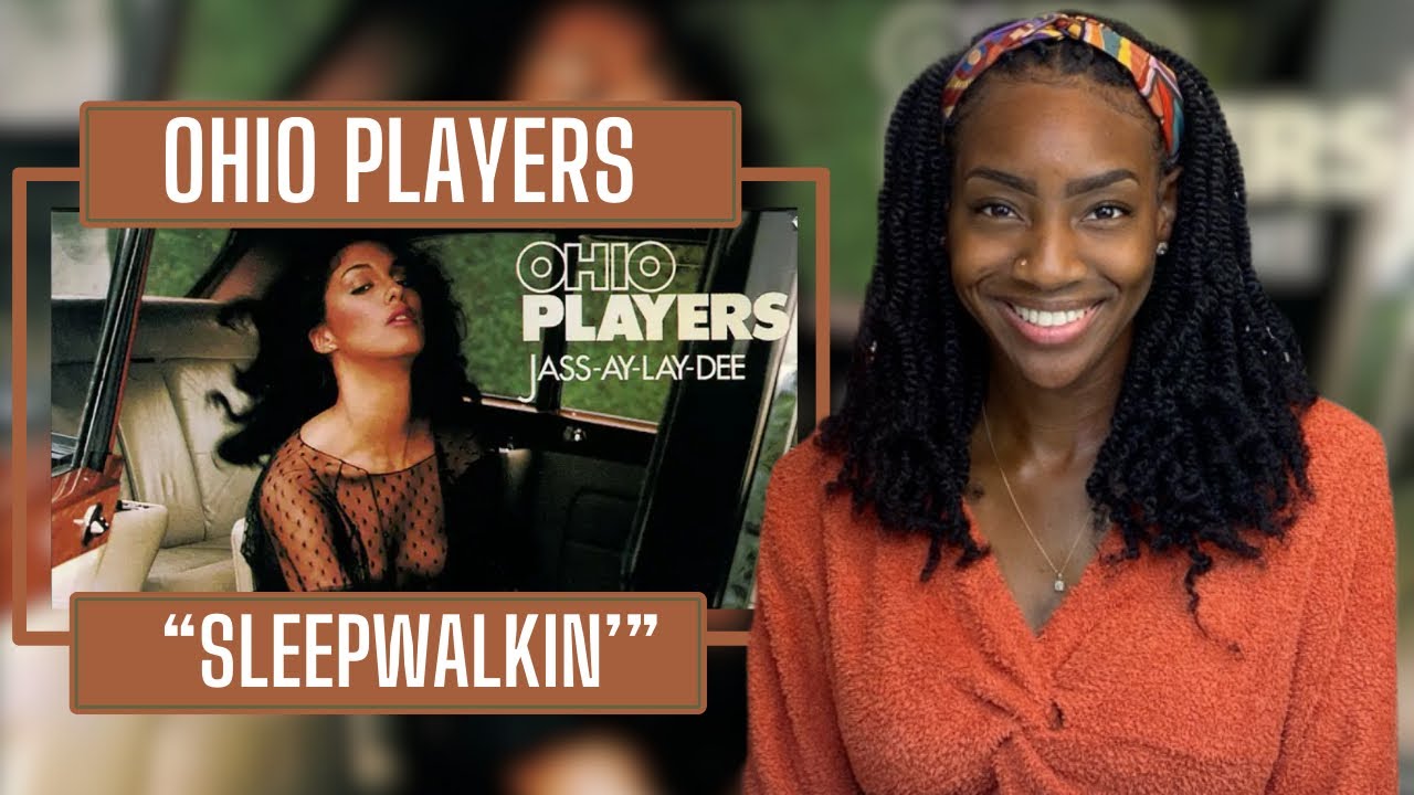 Ohio Players – Sleepwalkin’  | REACTION 🔥🔥🔥
