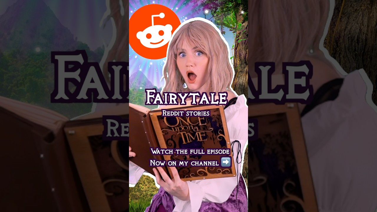 Reading Fairytale Reddit🔮🏰✨ #reddit #redditstories #fairytales #funny