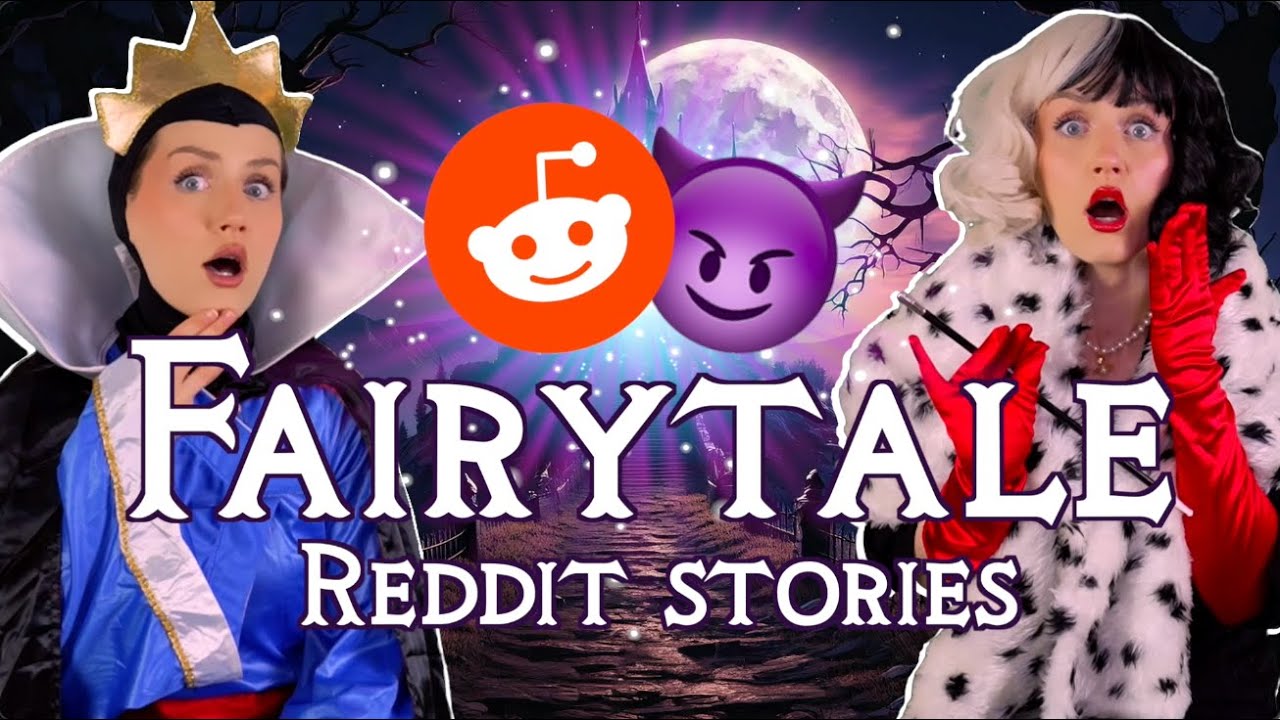 Reading Fairytale Reddit Stories | VILLAINS EDITION 😈🏰✨