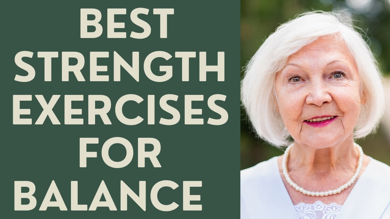 Seniors: Best 3 Strength Exercises for Balance