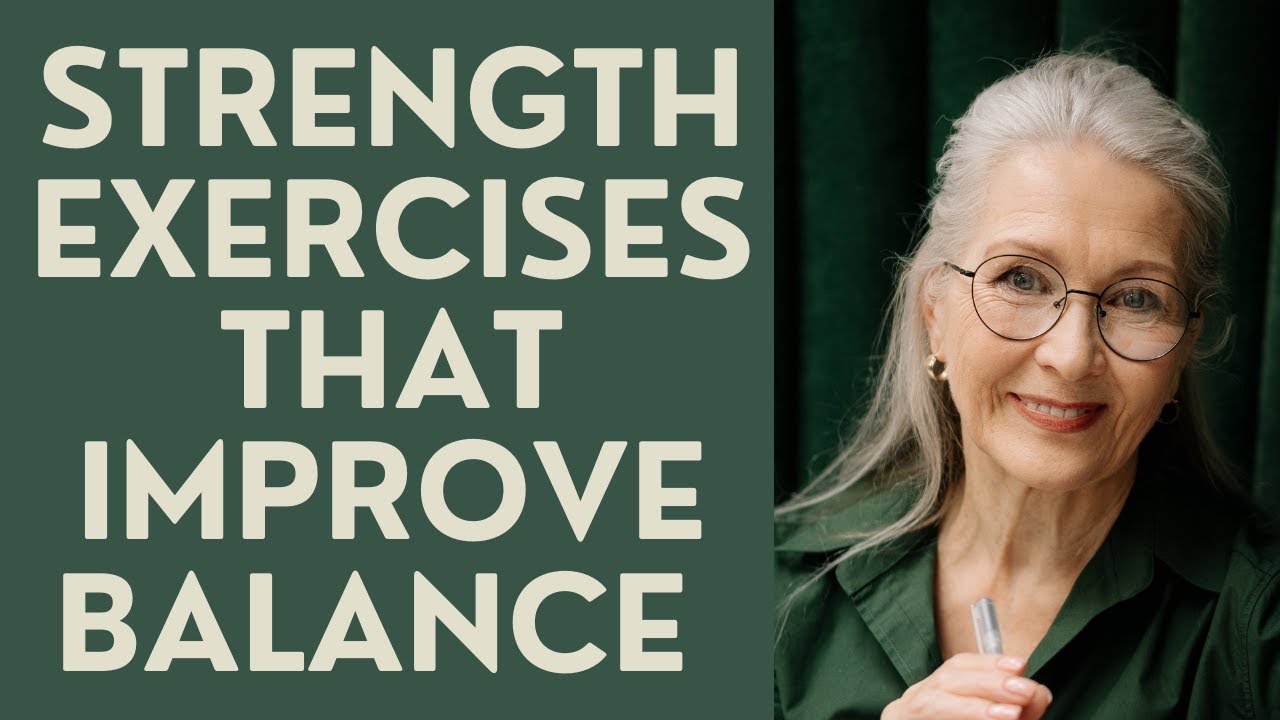 Seniors: Strength Exercises that Improve Balance!